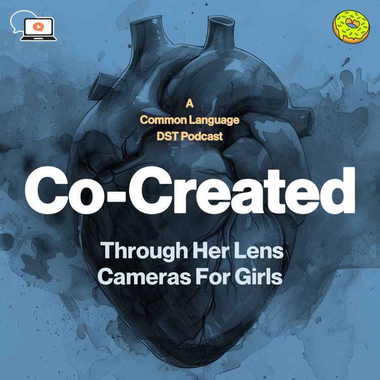 cover art for Through Her Lens: Cameras For Girls with Amina Mohamed