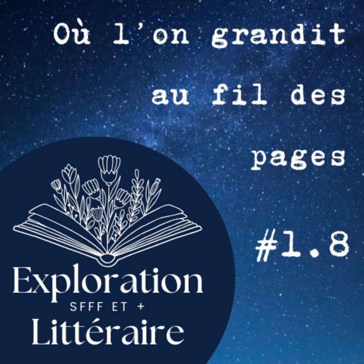 cover art for #1.8 - Où l'on grandit au fil des pages