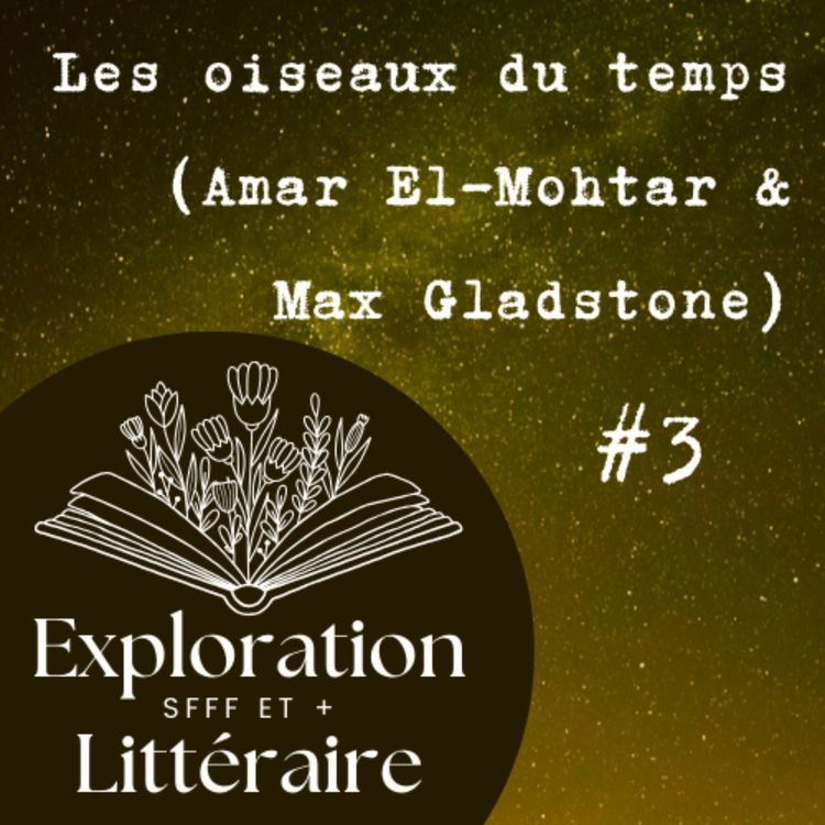 cover art for J'ai lu #3: Les Oiseaux du temps (Amar El-Mohtar et Max Gladstone)