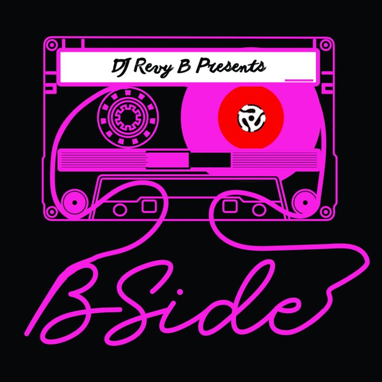 cover art for Welcome to the B Side Podcast by Revy B #Trailer