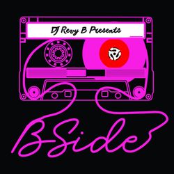 cover art for Dj Revy B Presents: B SIDE