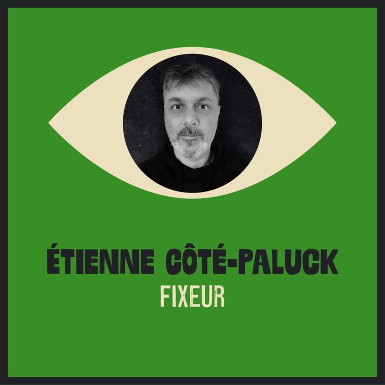 cover art for La guerre de gang en Haïti avec Étienne Côté-Paluck, journaliste et fixeur