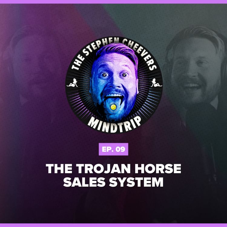 cover art for #9 Mastering Sales with the Trojan Horse Method