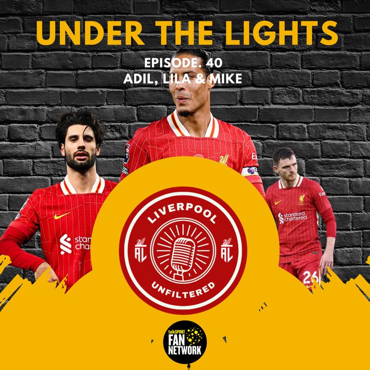 cover art for Episode 40 | UNDER THE LIGHTS
