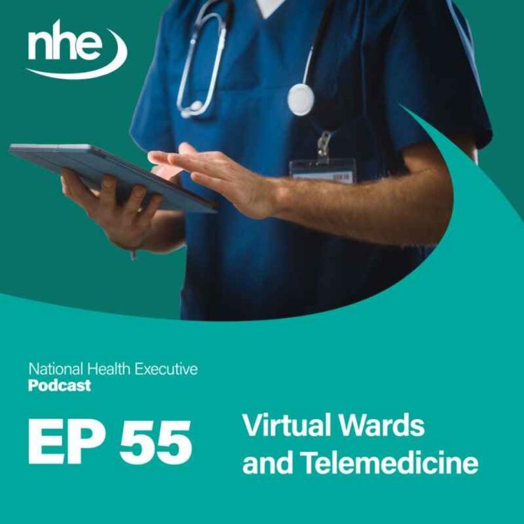 cover art for Ep 55. Virtual Wards and Telemedicine