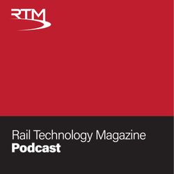 cover art for Rail Technology Magazine Podcast