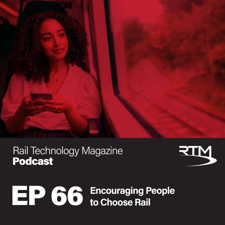 cover art for Ep 66. Encouraging People to Choose Rail