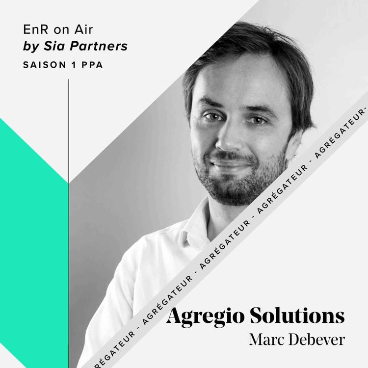 cover art for 5/ PPA : Pourquoi et comment avoir recours à un agrégateur ? Agregio Solutions nous raconte !