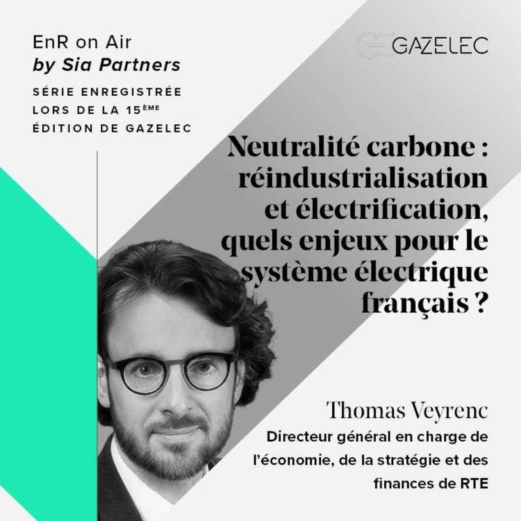 cover art for 4/ Neutralité carbone : réindustrialisation et électrification, quels enjeux pour le système électrique français ?