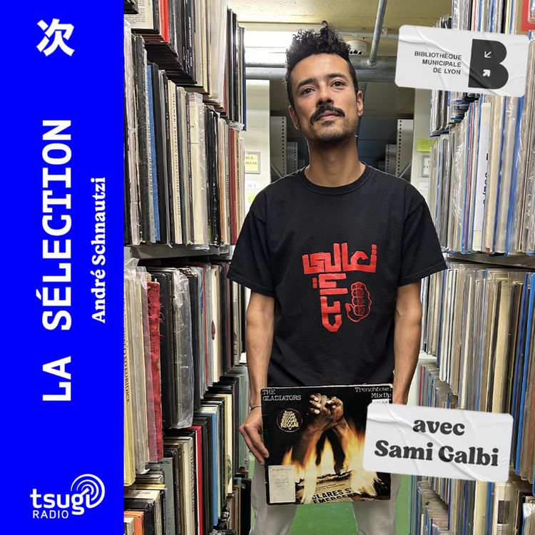 cover art for La Sélection avec Sami Galbi