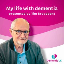 cover art for My life with dementia | A Dementia UK podcast