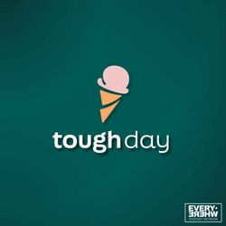cover art for Tough Day Podcast