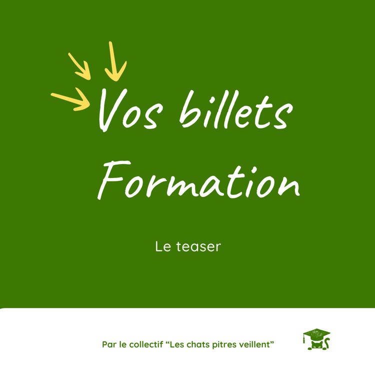 cover art for Teaser du podcast "Vos billets de formation"