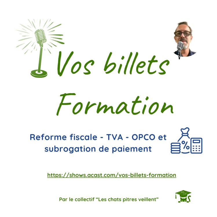 cover art for Reforme fiscale - TVA - OPCO et subrogation de paiement