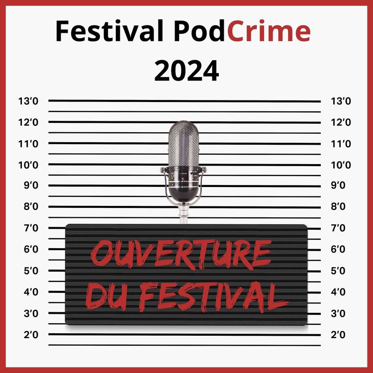 cover art for Ouverture du festival PodCrime | EP1