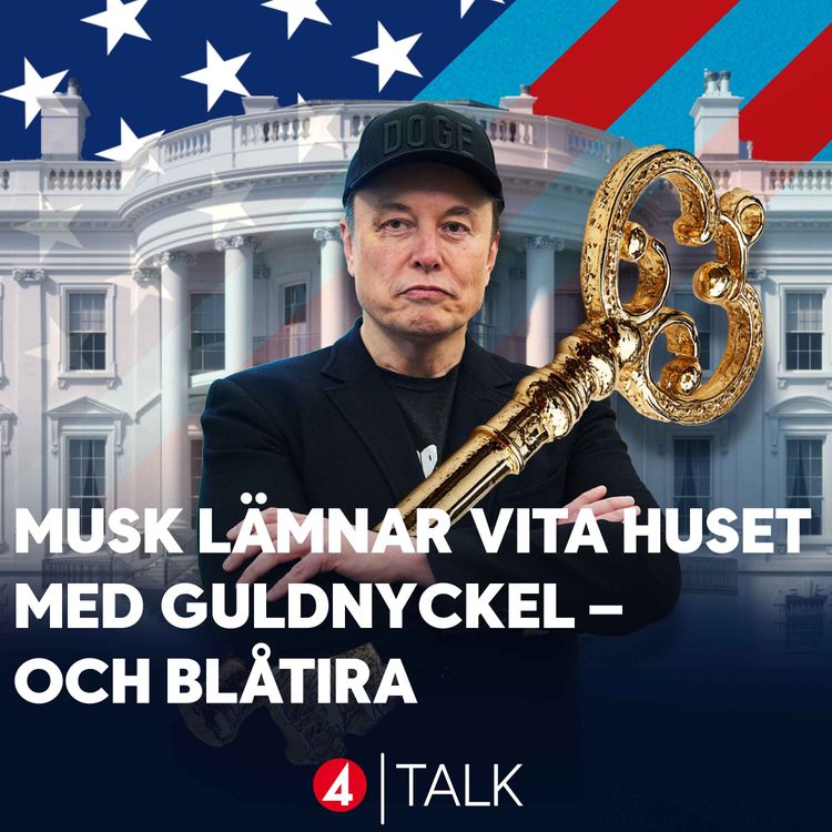 cover art for Musk lämnar Vita huset med guldnyckel - och blåtira