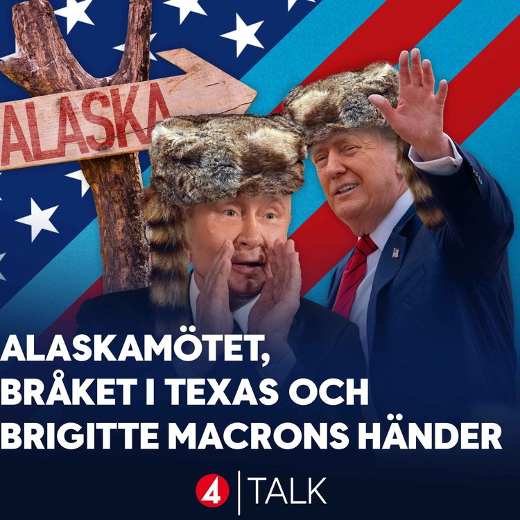 cover art for Alaskamötet, bråket i Texas och Brigitte Macrons händer