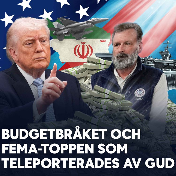 cover art for Budgetbråket och FEMA-toppen som teleporterades av gud