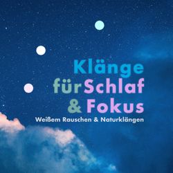cover art for Weißes Rauschen für Schlaf und Fokus | Schlafklänge