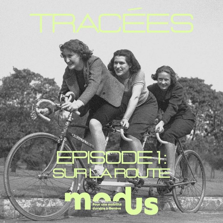 cover art for Tracées - Ep.01 : Sur La Route