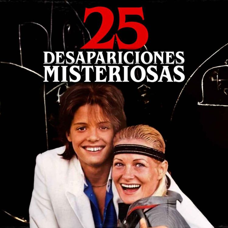 cover art for 25 Desapariciones misteriosas que siguen sin ser explicadas