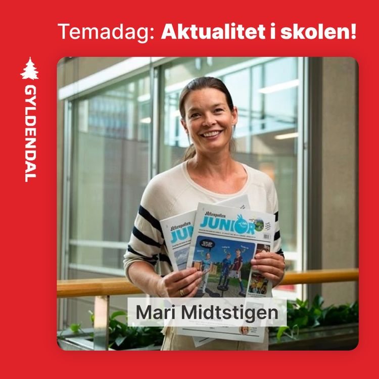 cover art for Aktualitet i skolen: Mari Midtstigen