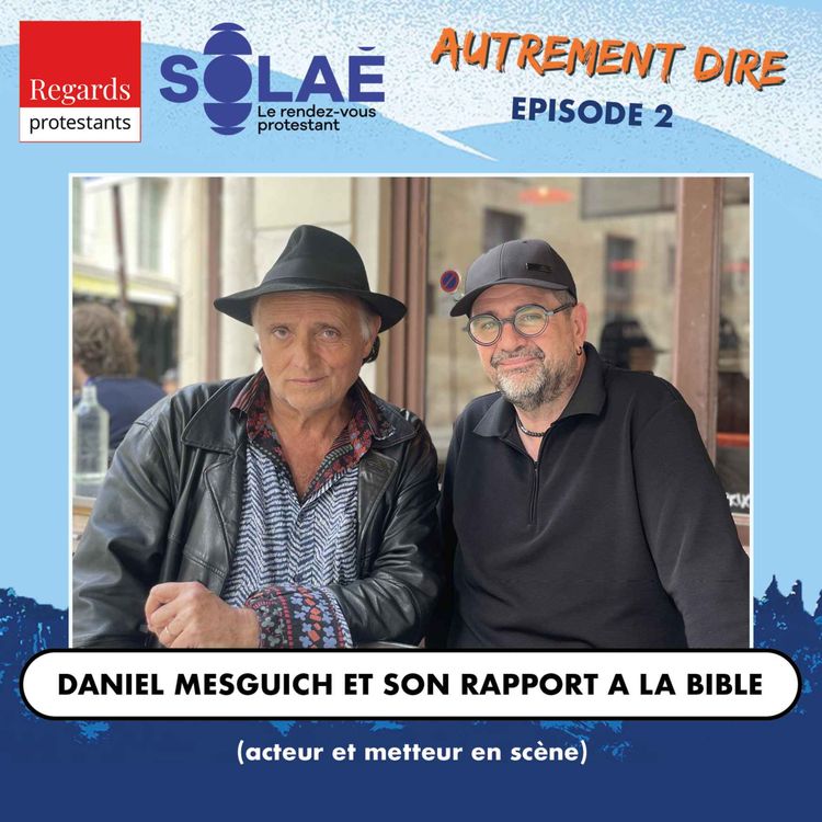 cover art for 2. Le rapport à la Bible de Daniel Mesguish (acteur et metteur en scène)