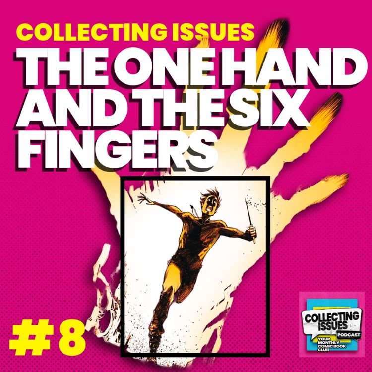 cover art for The One Hand and the Six Fingers by Ram V, Dan Watters, Laurence Campbell and Sumit Kumar