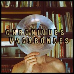 cover art for Chroniques Vagabondes