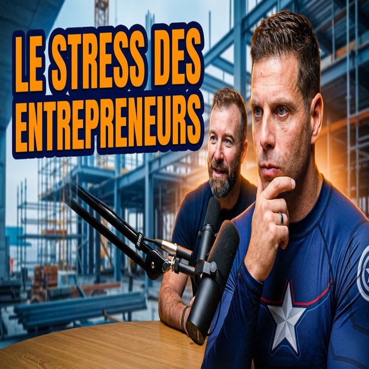 cover art for Le stress des entrepreneurs : comment reprendre le contrôle | Simon Gagnon-Adam