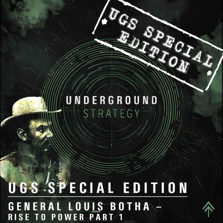 cover art for UGS Special Edition: General Louis Botha – Rise to Power Part 1