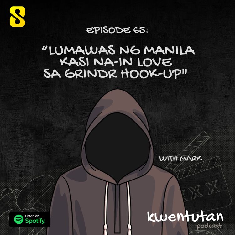 cover art for E65: "Lumawas ng Manila Kasi Na-In Love sa Grindr Hook-up" with Mark