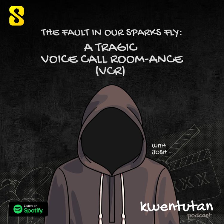 cover art for E88: The Fault in Our Sparks Fly - A Tragic Voice Call Room-ance (VCR) with Josh