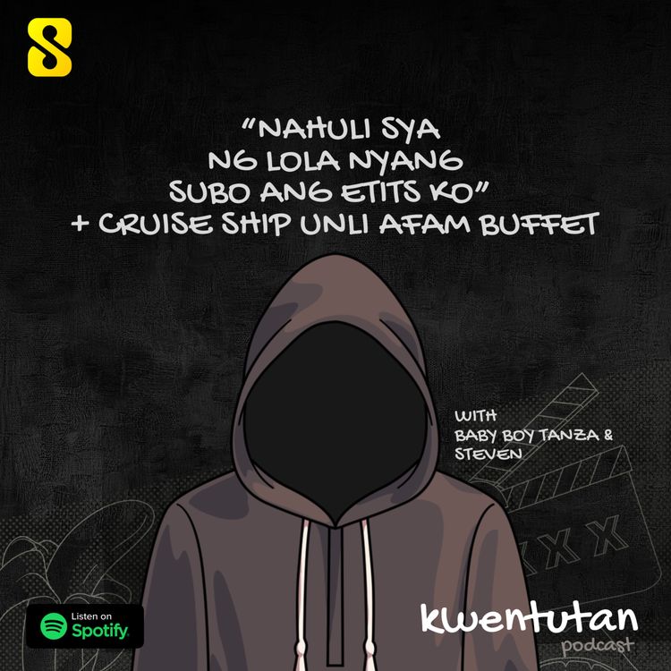 cover art for E94: "Nahuli Sya ng Lola Nyang Subo ang Etits Ko" + Cruise Ship Unli AFAM Buffet with Baby Boy Tanza & Steven