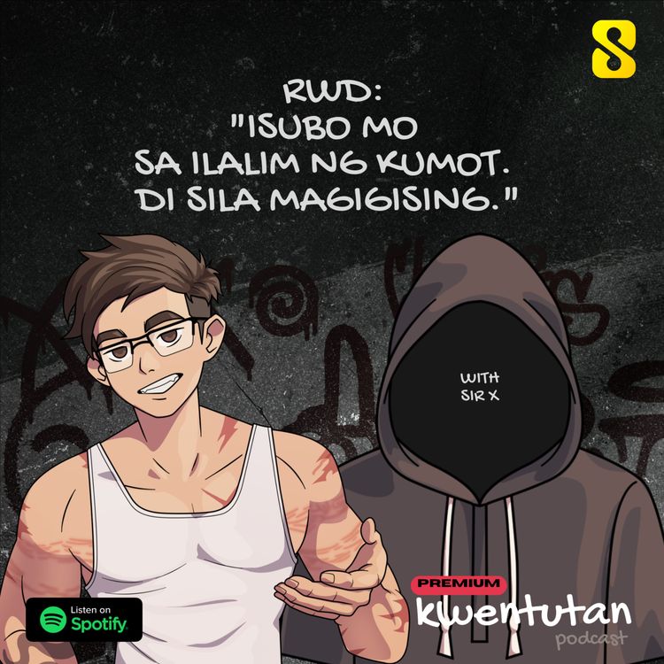 cover art for RWD 52: "Isubo Mo sa Ilalim ng Kumot. Di Sila Magigising." with Sir X