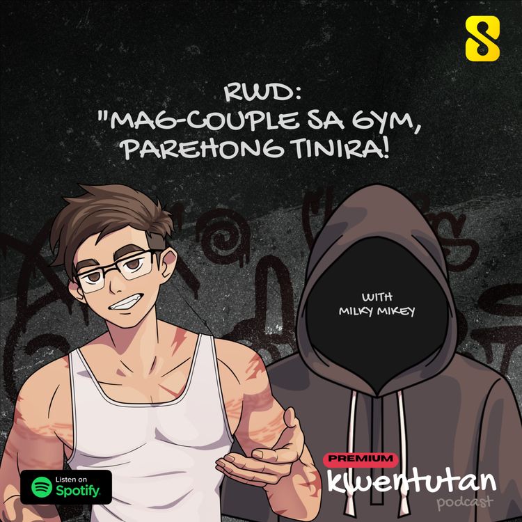 cover art for RWD 22: Mag-Couple sa Gym, Parehong Tinira! with Milky Mikey