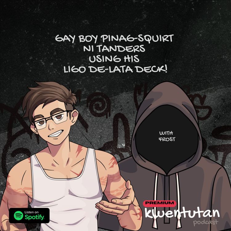 cover art for FULL 124: Gay Boy Pinag-Squirt ni Tanders using his Ligo De-Lata Deck! with Frost