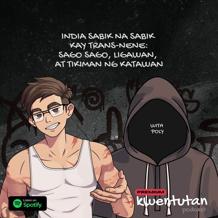 cover art for FULL 129: India Sabik na Sabik kay TransNene: Sago Sago, Ligawan at Tikiman ng Katawan with Poly