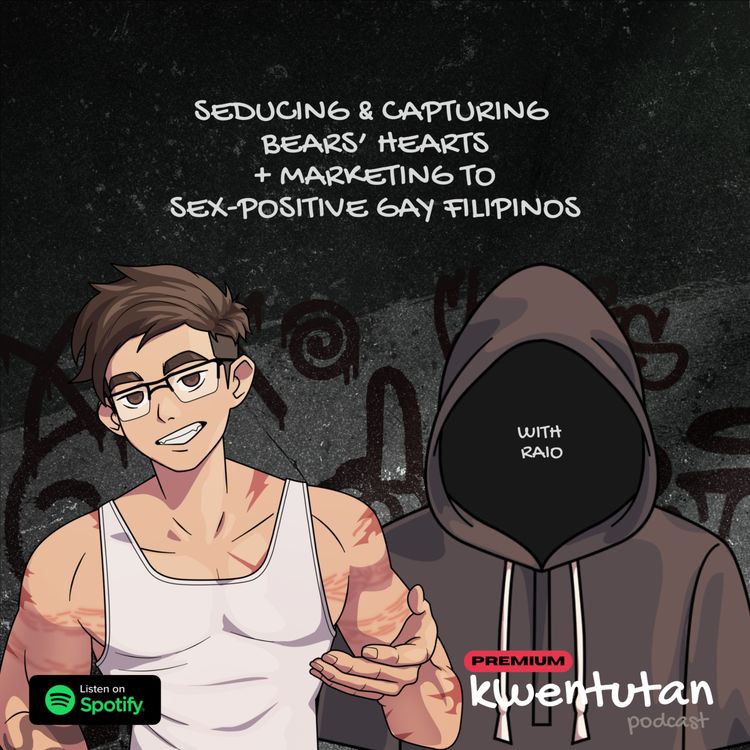 cover art for FULL 130: Seducing & Capturing Bears' Hearts + Marketing to Sex-Positive Gay Filipinos with RAIO  