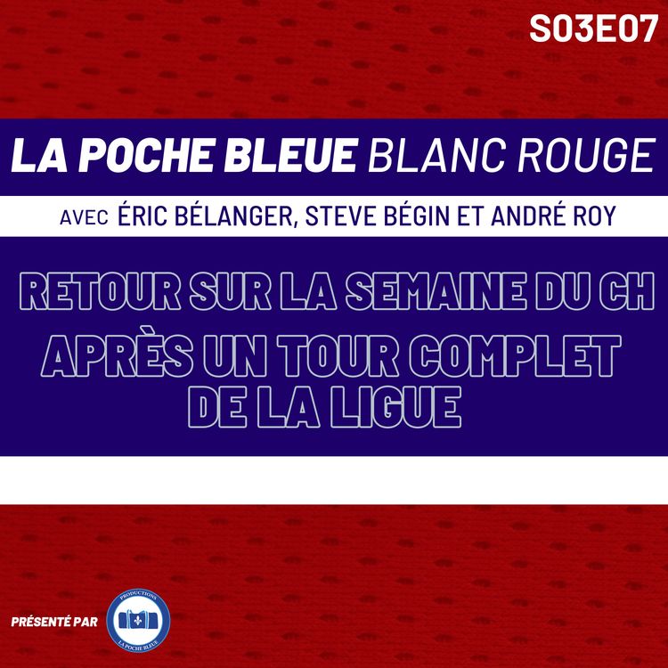 cover art for La Poche Bleue Blanc Rouge  - Retour sur la semaine du CH - S03É07