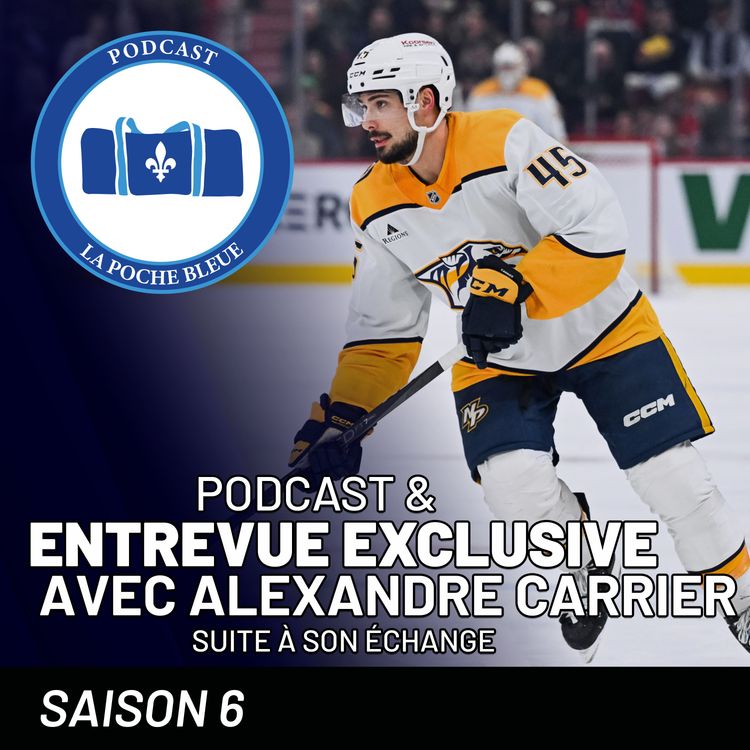 cover art for Alexandre Carrier : Entrevue exclusive - La Poche Bleue - S06É15
