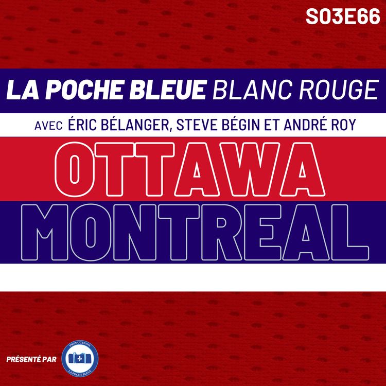 cover art for La course aux séries se poursuit- La Poche Bleue Blanc Rouge  - S03É66