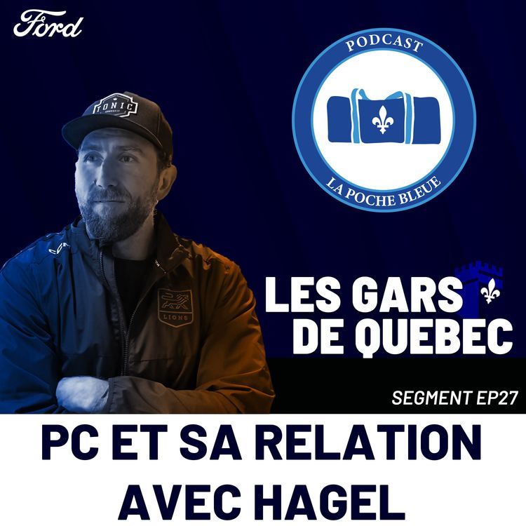 cover art for PC et sa relation avec Hagel - Le gars de Québec | S06É27
