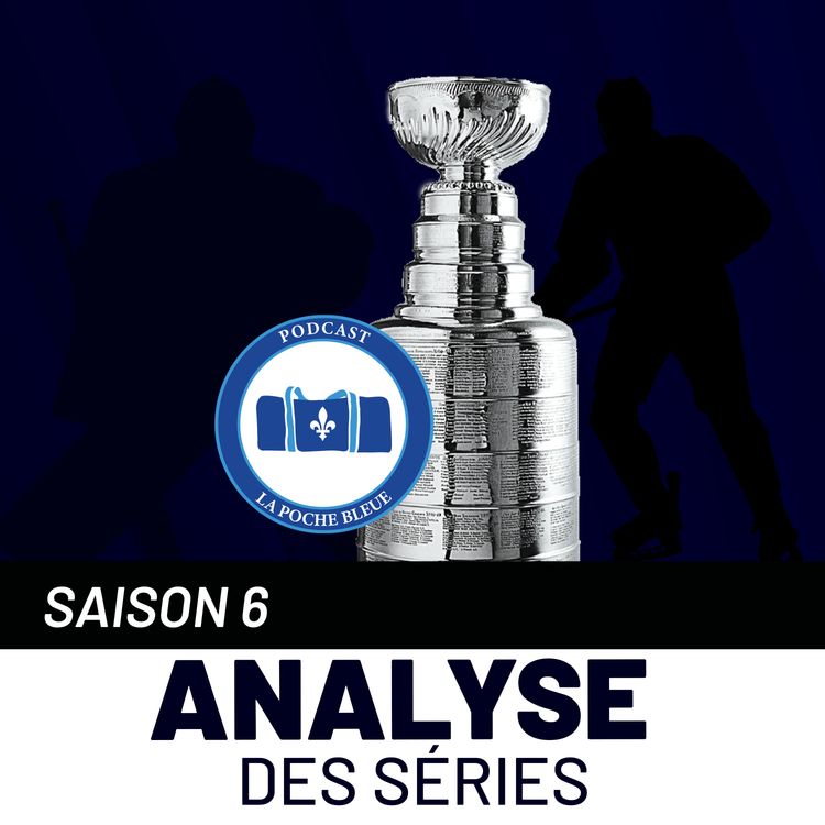 cover art for Séries 2025 : Prédictions, surprises et duels à surveiller! - La Poche Bleue - S06É28