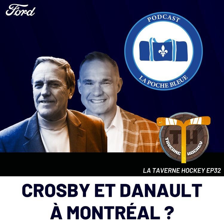 cover art for Crosby et Danault à Montréal ?- Taverne Hockey | S06É32