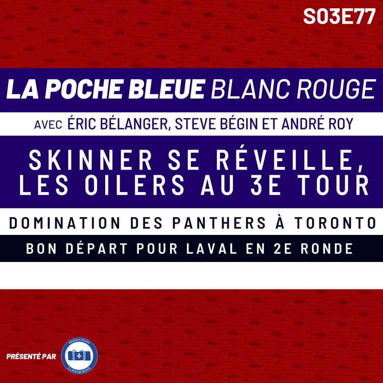 cover art for Domination des Panthers à Toronto - La Poche Bleue Blanc Rouge - S03É77