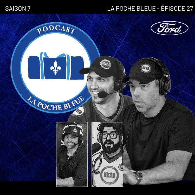 cover art for Les Canadiens de Suzuki comparable aux Blackhawks de Toews ? | La Poche Bleue | S07É27