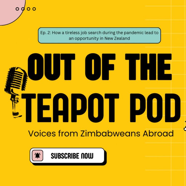 cover art for Ep. 2: How a tireless job search during the pandemic led to an opportunity in New Zealand | #OOTTPod Chat with Bellie