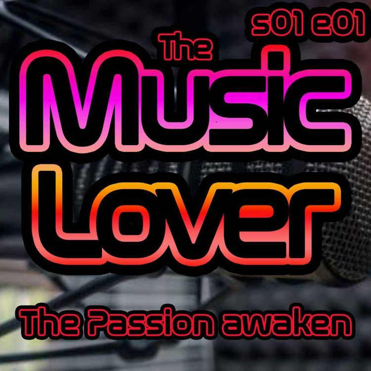 cover art for The Music Lover Episode 1 - The Background 
