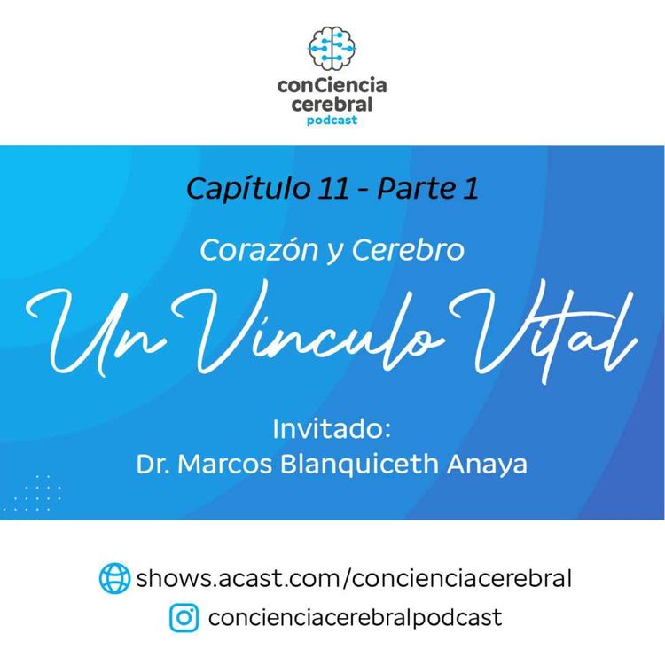 cover art for Corazón y Cerebro: Un Vínculo Vital -  Parte 1